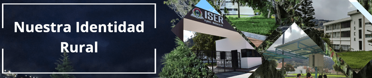 Iser|Nuestra Identidad Rural